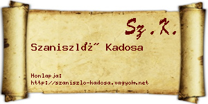 Szaniszló Kadosa névjegykártya